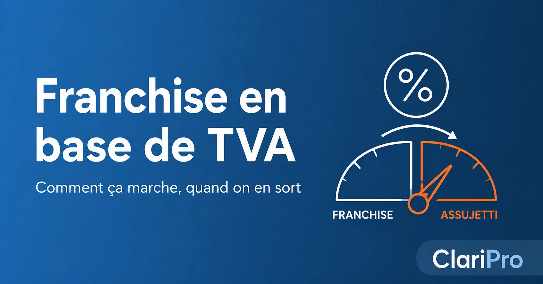 Franchise en base de TVA pour auto-entrepreneurs : fonctionnement et sortie du régime