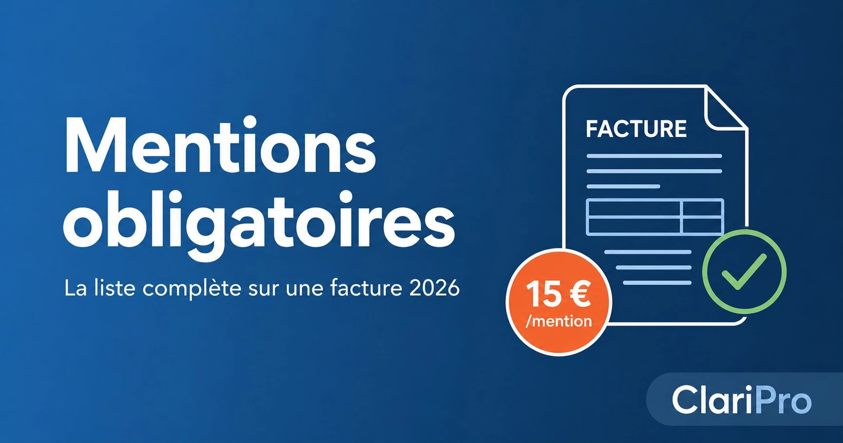 Mentions obligatoires sur une facture auto-entrepreneur en 2026
